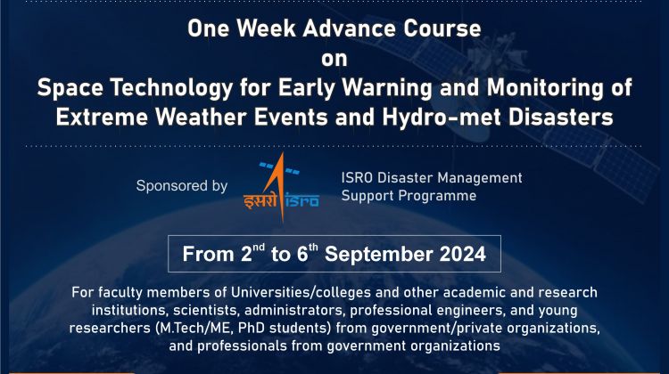 Advanced Course on Space Technology for Early Warning and Monitoring of Extreme Weather Events and Hydro-met Disasters